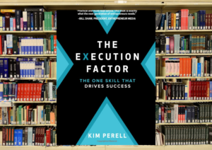 Mehr über den Artikel erfahren The Execution Factor: The One Skill that drives Success